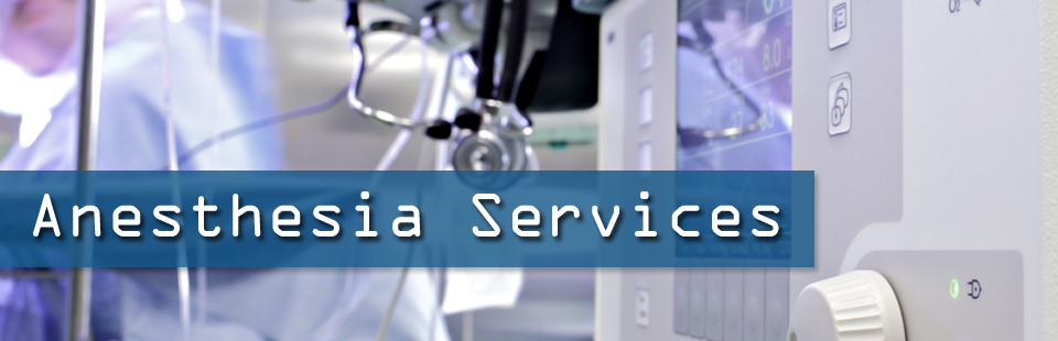 Anesthesia Services